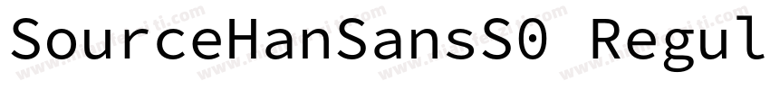 SourceHanSansS0 Regular字体转换